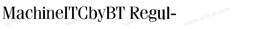MachineITCbyBT Regul字体转换